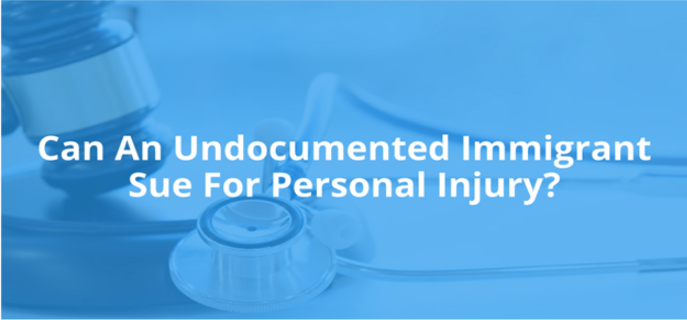 Can an Undocumented Immigrant Sue for Personal Injury?